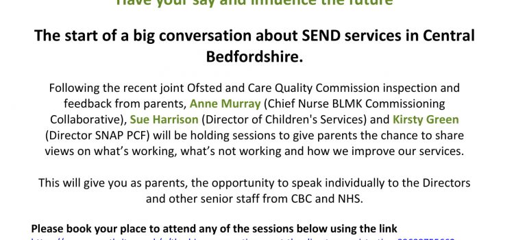 CBC & SNAP PCF   MEET THE DIRECTORS – SEND SERVICES  ** HAVE YOUR SAY AND INFLUENCE THE FUTURE